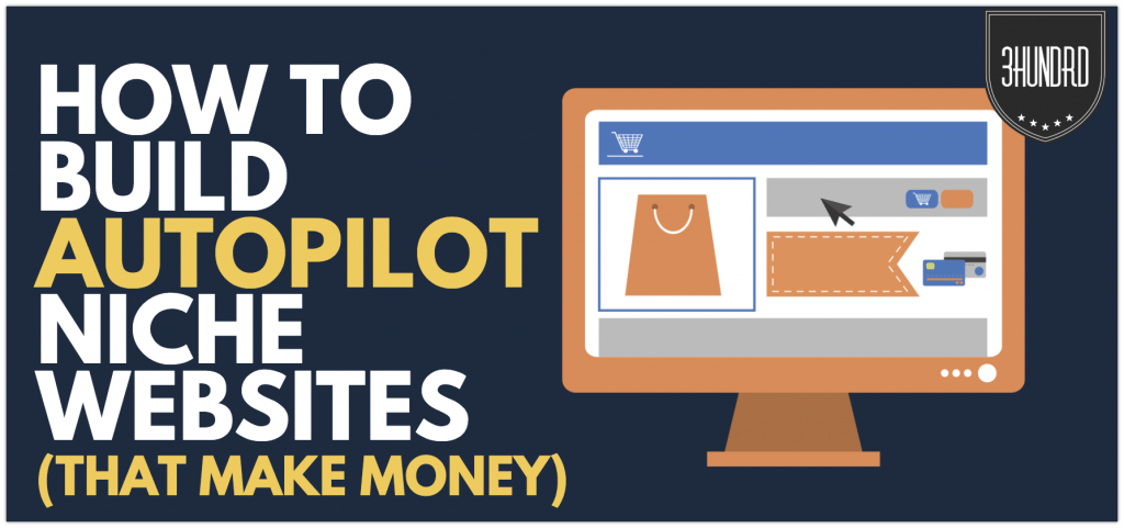 how to build autopilot niche sites