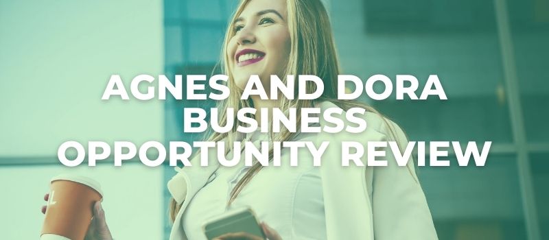 agnes and dora business review