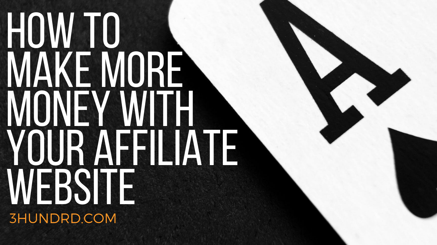 how-to-make-more-money-with-your-affiliate-website