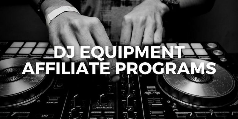 the best dj equipment affiliate programs