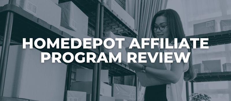 homedepot affiliate program review