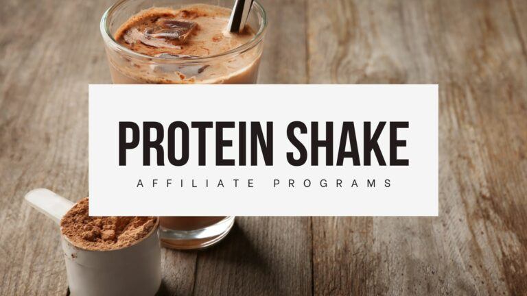 best protein shake affiliate programs